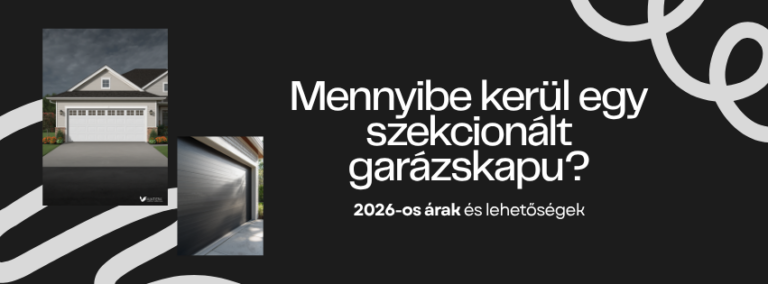 Szekcionált garázskapu ár beépítéssel: mennyibe kerül 2026-ban?